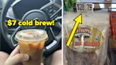 "It Used To Be 'Poor People Food'": 17 Foods And Drinks That Have Gotten Wayyyy Too Expensive