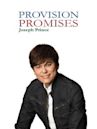 Provision Promises: Joseph Prince