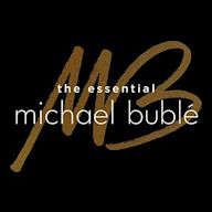 Essential Michael Bublé