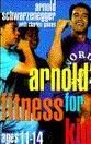 Arnold's Fitness for Kids, Age 11-14