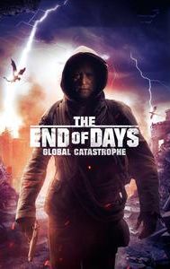 The End of Days: Global Catastrophe