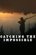 Catching the Impossible