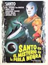 Santo in the Mystery of the Black Pearl