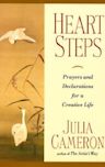 Heart Steps: Prayers and Declarations for a Creative Life