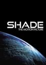 Shade: The Motion Picture