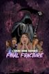 A Grim Mini Series: Final Fracture