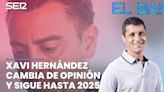 'El Bar': Xavi Hernández cambia de opinión y sigue hasta 2025