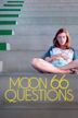 Moon, 66 Questions