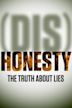 (Dis)Honesty: The Truth About Lies