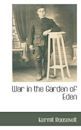 War in the Garden of Eden