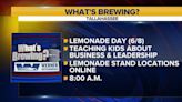 What’s Brewing - Lemonade Day in Tallahassee!