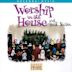 Worship in the House