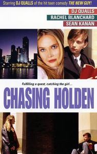 Chasing Holden