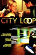 City Loop (film)
