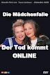 Die Mädchenfalle - Der Tod kommt online