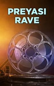 Preyasi Rave