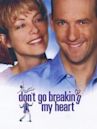 Don't Go Breaking My Heart (1999 film)