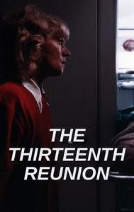 The Thirteenth Reunion