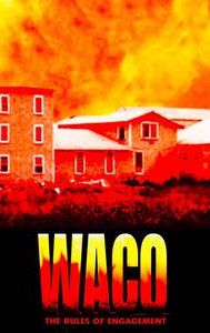 Waco: The Rules of Engagement