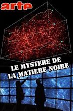 Image gallery for The mystery of dark matter - FilmAffinity