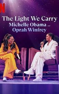 The Light We Carry: Michelle Obama and Oprah Winfrey
