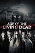 Age of the Living Dead