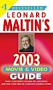 Leonard Maltin's Movie and Video Guide 2003