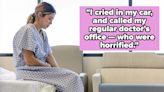 Women Are Sharing The Time They Were Shamed Or Dismissed By A Medical Professional, And I'm Stunned At Several