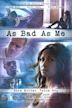 As Bad as Me | Drama, Romance