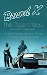 Brand X: The Desert Years | Documentary