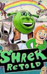 Shrek Retold