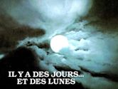 Il y a des jours... et des lunes