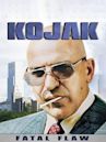 Kojak: Fatal Flaw