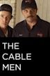The Cable Men