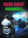 Micro Budget Marauders 3: Distribution and Marketing