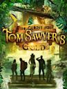 The Quest for Tom Sawyer's Gold