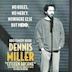 Dennis Miller: Citizen Arcane