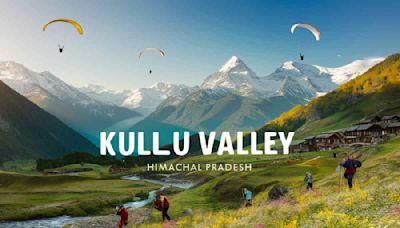 Discover The Best Adventure One Can Enjoy While Traveling To Kullu In Himachal Pradesh