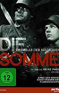 Die Somme: Das Grab der Millionen