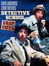 Detective School Dropouts