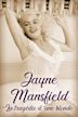Jayne Mansfield: La tragédie d'une blonde
