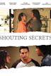 Shouting Secrets