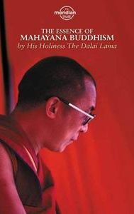H.H. Dalai Lama: Essence of Mahayana Buddhism