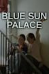 Blue Sun Palace