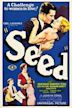 Seed (1931 film)