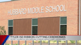 Tyler ISD holds ribbon cutting for new Hubbard Middle School