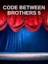 Code Between Brothers 5