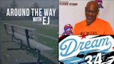 Around the Way with EJ: Eric Walker