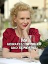 Der Heiratsschwindler und seine Frau