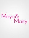 Maya & Marty